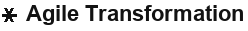 Agile Transformation