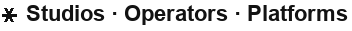 Studios · Operators · Platforms